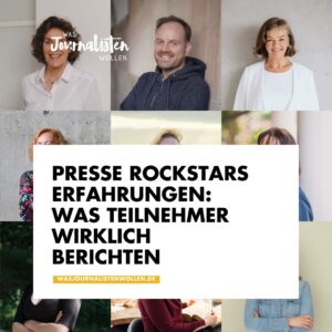 presse rockstars erfahrungen: Collage von Teilnehmenden vor neutralen Hintergründen mit großem Titeltext "Presse Rockstars Erfahrungen – was Teilnehmer wirklich berichten"